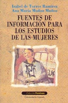 FUENTES DE INFORMACIÓN PARA LOS ESTUDIOS DE LAS MUJERES | 9788433827111 | DE TORRES RAMIREZ, ISABEL