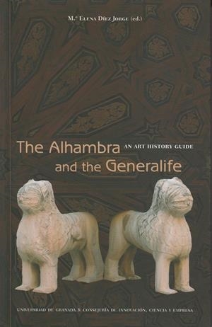ALHAMBRA AND THE GENERALIFE | 9788433848642 | DIEZ JORGE, Mª ELENA
