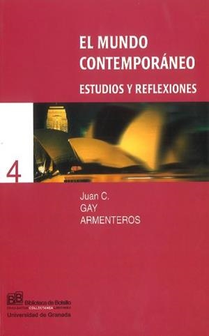 MUNDO CONTEMPORANEO ESTUDIOS Y REFLEXIONES | 9788433828521 | GAY ARMENTEROS, JUAN C.