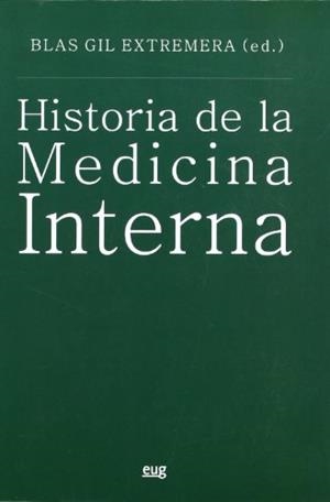 HISTORIA DE LA MEDICINA INTERNA | 9788433850317 | GIL EXTREMERA, BLAS