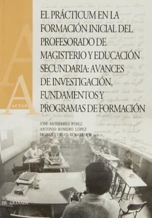 PRACTICUM EN LA FORMACION INICIAL DEL PROFESORADO DE MAGISTERIO Y EDUCACION SECUNDARIA, EL | 9788433830050 | GUTIERREZ PEREZ, JOSÉ
