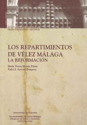 REPARTIMIENTOS DE VELEZ MALAGA LA REFORMACION | 9788433850287 | MARTIN PALMA, MARIA TERESA