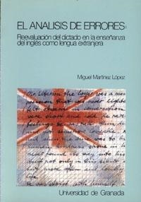 ANALISIS DE ERRORES : REEVALUACIÓN DEL DICTADO | 9788433808714 | MARTINEZ LOPEZ, MIGUEL C.