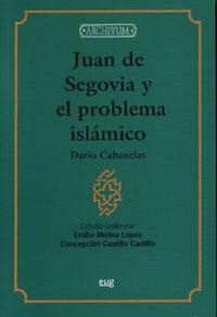 JUAN DE SEGOVIA Y EL PROBLEMA ISLAMICO | 9788433845344 | MOLINA LOPEZ, EMILIO