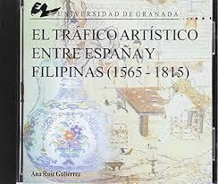 TRÁFICO ARTÍSTICO ENTRE ESPAÑA Y FILIPINAS (1565-1815), EL | 9788433832726 | RUIZGUTIERREZ, ANA