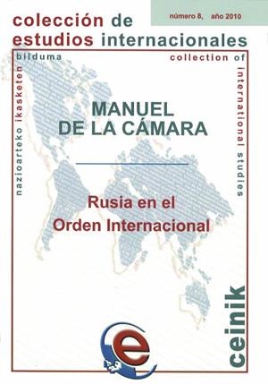 RUSIA EN EL ORDEN INTERNACIONAL | 9788498605907 | DE LA CÁMARA HERMOSO, MANUEL