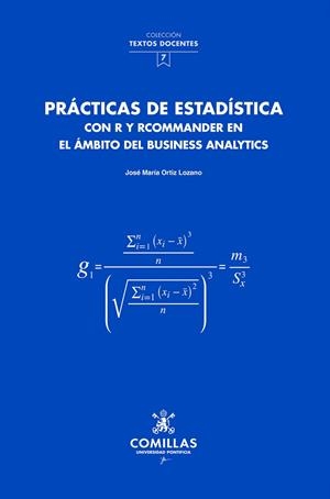 PRÁCTICAS DE ESTADÍSTICA CON R Y RCOMMANDER EN EL ÁMBITO DEL BUSINESS ANALYTICS | 9788484686132 | ORTIZ LOZANO, JOSÉ MARÍA