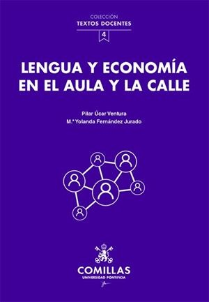 LENGUA Y ECONOMIA EN EL AULA Y LA CALLE | 9788484689133 | ÚCAR VENTURA, PILAR