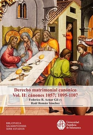DERECHO MATRIMONIAL CANÓNICO. VOL. II : CÁNONES 1057;1095-1107 | 9788417601713 | AZNAR GIL, FEDERICO RAFAEL