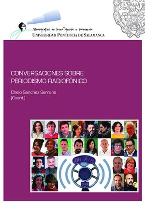 CONVERSACIONES SOBRE PERIODISMO RADIOFÓNICO | 9788416305827 | SÁNCHEZ SERRANO, CHELO