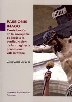 PASSIONIS IMAGO | 9788416305384 | CUESTA GÓMEZ SJ, DANIEL