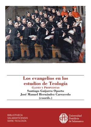 EVANGELIOS EN LOS ESTUDIOS DE TEOLOGÍA, LOS | 9788417601706 | GUIJARRO OPORTO, SANTIAGO