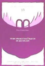 MARCADORES DISCURSIVOS DE RECEPCION | 9788497501569 | VAZQUEZ VEIGA, NANCY