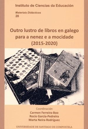 OUTRO LUSTRO DE LIBROS EN GALEGO PARA A NENEZ E A MOCIDADE (2015-2020) | 9788419679277 | VARIOS AUTORES