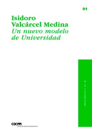 NUEVO MODELO DE UNIVERSIDAD, UN | 9788490441367 | VALCARCEL MEDINA, ISIDORO