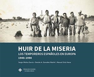 HUIR DE LA MISERIA | 9788490446850 | MOLINA GARCÍA, SERGIO / GONZÁLEZ MADRID, DAMIÁN ALBERTO / ORTIZ HERAS, MANUEL