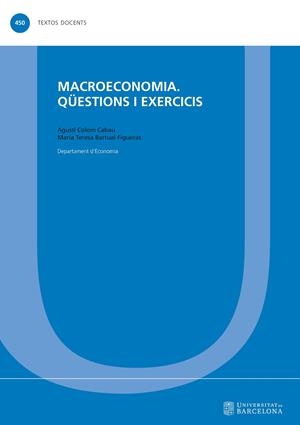 MACROECONOMIA. QÜESTIONS I EXERCICIS | 9788410502369 | COLOM CABAU, AGUSTÍ / BARTUAL FIGUERAS, MARIA TERESA