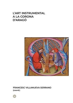 ART INSTRUMENTAL A LA CORONA D'ARAGÓ, L' | 9788411561280