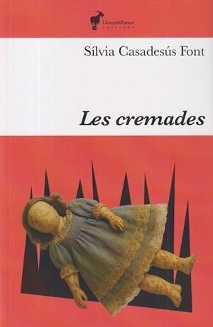 CREMADES, LES | 9791399153644 | CASADESÚS FONT, SILVIA