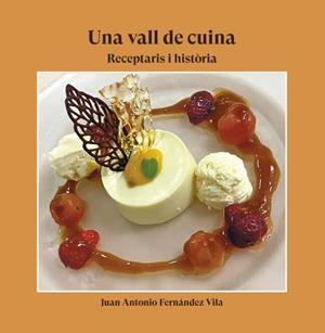 VALL DE CUINA, UNA | 9788419321527 | FERNÁNDEZ VILA, JUAN ANTONIO