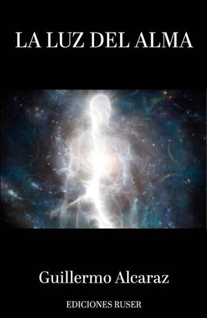 LUZ DEL ALMA, LA | 9791399226188 | ALCARAZ HERVAS, GUILLERMO