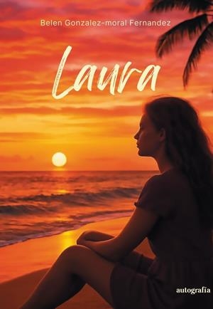 LAURA | 9791388470134 | GONZALEZ MORAL-FERNANDEZ, BELEN