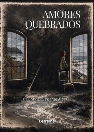 AMORES QUEBRADOS | 9791370547417 | DE LA PUENTE ALCAZAR, CARLOS