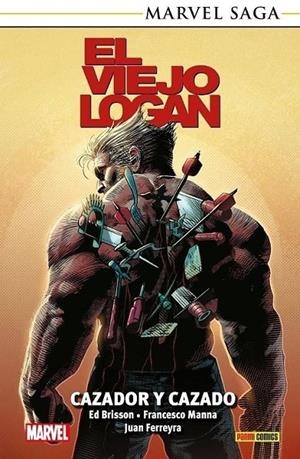 MARVEL SAGA. EL VIEJO LOGAN 08 : CAZADOR Y CAZADO | 9791370580452 | MANNA, FRANCISCO / BRISSON, ED / FERREY, JUAN