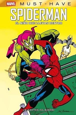 MARVEL MUST-HAVE. SPIDERMAN : EL NIÑO QUE LLEVAS DENTRO | 9791370137885 | DEMATTEIS, J. M. / BUSCEMA, SAL