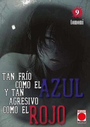 TAN FRIO COMO EL AZUL Y TAN AGRESIVO COMO EL ROJO 09 | 9791370580445 | TOMOMI
