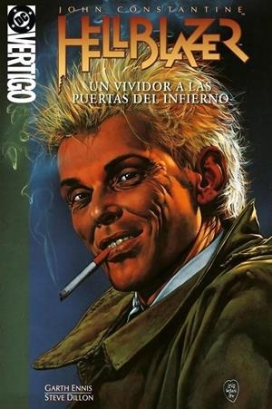 BIBLIOTECA VERTIGO. JOHN CONSTANTINE, HELLBLAZER 15 : UN VIVIDOR A LAS PUERTAS DEL INFIERNO | 9791370580070 | ENNIS, GARTH / DILLON, STEVE