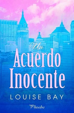 ACUERDO INOCENTE, UN | 9791387787905 | BAY, LOUISE