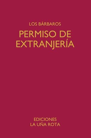 PERMISO DE EXTRANJERÍA | 9788418782886 | LOS BARBAROS