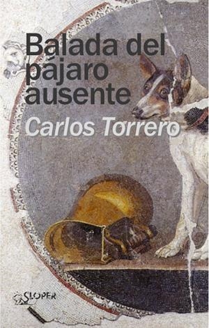 BALADA DEL PÁJARO AUSENTE | 9788410002487 | TORRERO, CARLOS