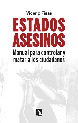 ESTADOS ASESINOS | 9788410677012 | FISAS, VICENÇ