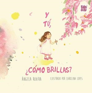 Y TÚ, ¿CÓMO BRILLAS? | 9791388310959 | ROVIRA, ÁNGELA