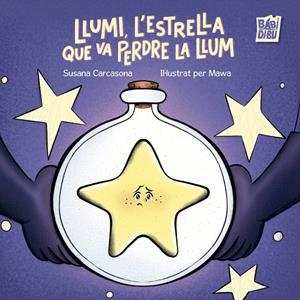 LLUMI, L'ESTRELLA QUE VA PERDRE LA LLUM | 9791388310652 | CARCASONA, SUSANA