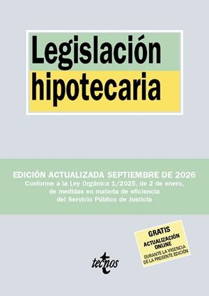 LEGISLACIÓN HIPOTECARIA (ED. SEPTIEMBRE 2026) | 9788430994380 | EDITORIAL TECNOS