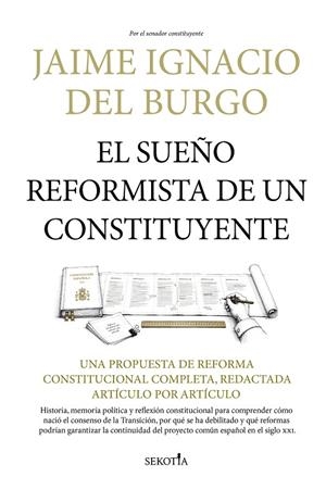 SUEÑO REFORMISTA DE UN CONSTITUYENTE, EL | 9791387812935 | DEL BURGO, JAIME IGNACIO