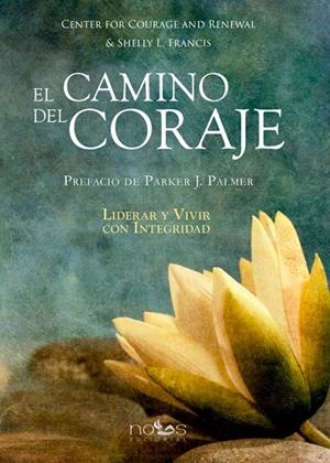 CAMINO DEL CORAJE, EL | 9791399210033 | FRANCIS, SHELLY L.