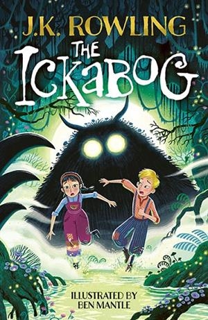 ICKABOG, THE | 9781510202795 | ROWLING, J. K.