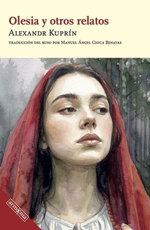 OLESIA Y OTROS RELATOS | 9788418994760 | KUPRÍN, ALEXANDR