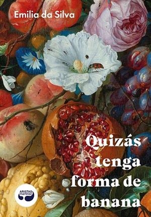 QUIZÁ TENGA FORMA DE BANANA | 9788419550385 | DA SILVA, EMILIA