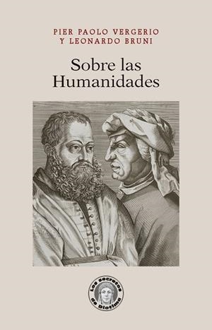 SOBRE LAS HUMANIDADES | 9791387789596 | VERGERIO, PIER PAOLO / BRUNI, LEONARDO