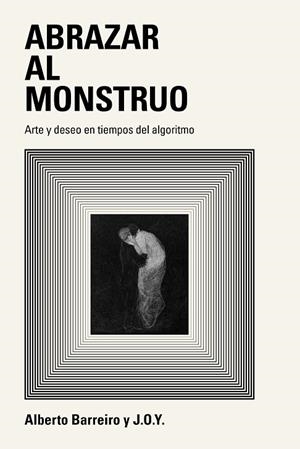 ABRAZAR AL MONSTRUO | 9791387960407 | BARREIRO, ALBERTO
