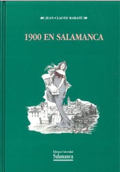 1900 EN SALAMANCA | 9788474818512 | CLAUDE RABATÉ, JEAN