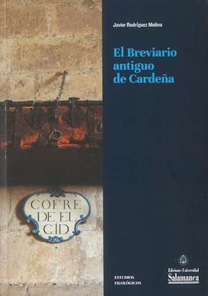 BREVIARIO ANTIGUO DE CARDEÑA, EL | 9788413118512 | RODRÍGUEZ MOLINA, JAVIER