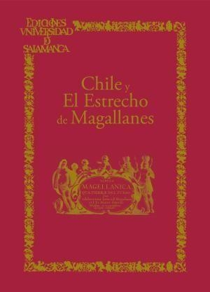 CHILE Y EL ESTRECHO DE MAGALLANES | 9788413114583