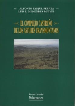 COMPLEJO CASTREÑO DE LOS ASTURES TRANSMONTANOS, EL | 9788478007745 | FANJUL PERAZA, ALFONSO
