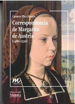 CORRESPONDENCIA DE MARGARITA DE AUSTRIA (1480-1530) | 9788413119236 | PICÓ MONZÓ, CARMEN